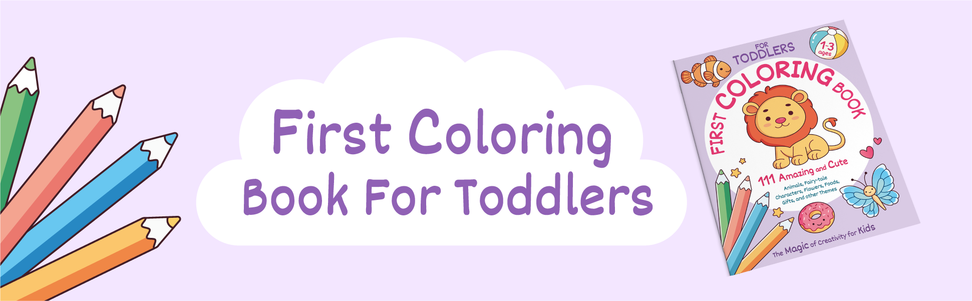 First Coloring Book For Toddlers by Ricardo Demi, cover with a lion, ages 1 to 3
