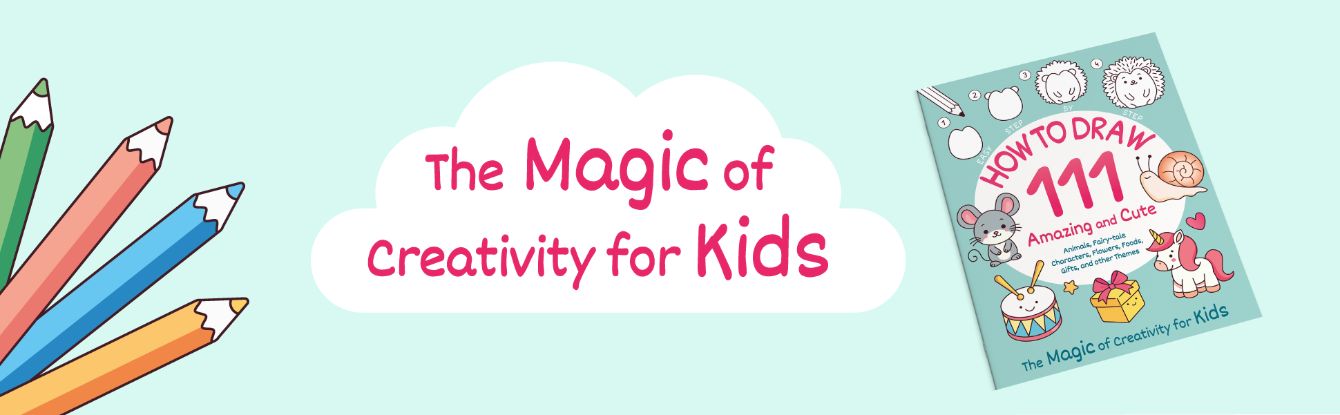 How to Draw 111 by Ricardo Demi, the magic of creativity for kids, cover with step by step drawings and colored pencils
