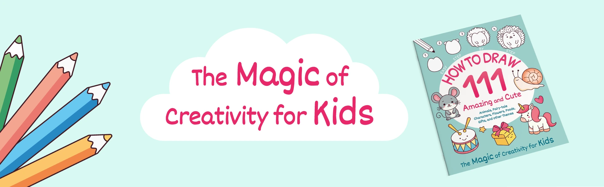 How to Draw 111 by Ricardo Demi, the magic of creativity for kids, cover with step by step drawings and colored pencils