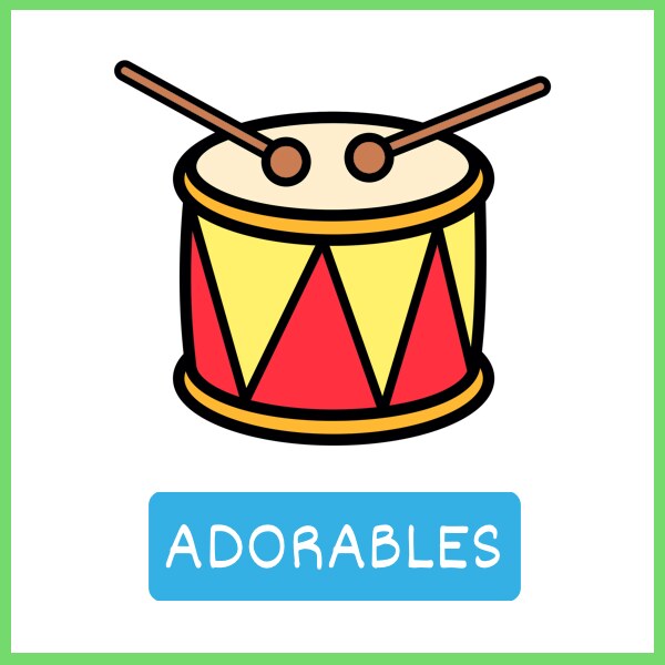 Adorables: un tambor de juguete con baquetas, una de las cosas cotidianas que el niño ya conoce