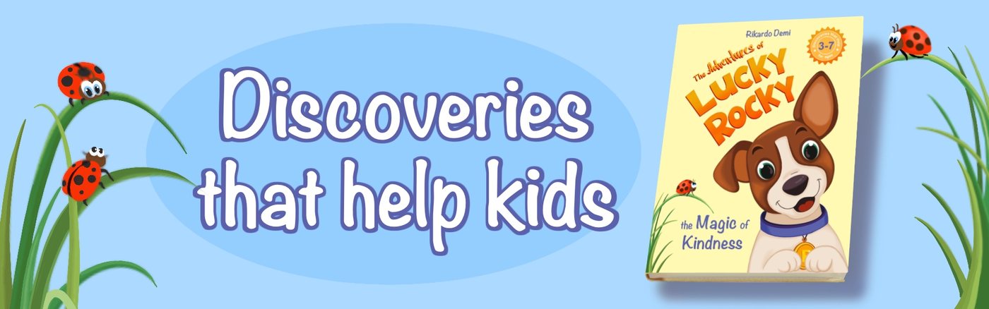 Discoveries that help kids: The Adventures of Lucky Rocky, The Magic of Friendship, illustrated short stories for children ages 3 and up