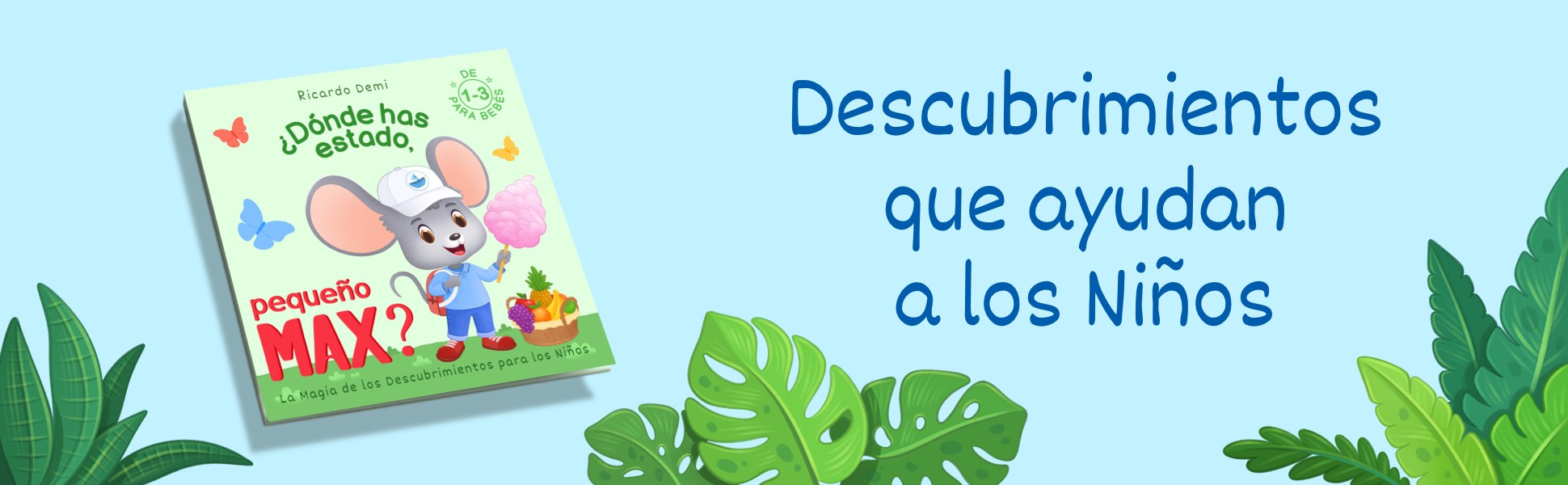 ¿Dónde Has Estado, Pequeño Max? de Ricardo Demi, cuentos para dormir para niños de 1 a 3 años, portada con el ratoncito Max y un algodón de azúcar