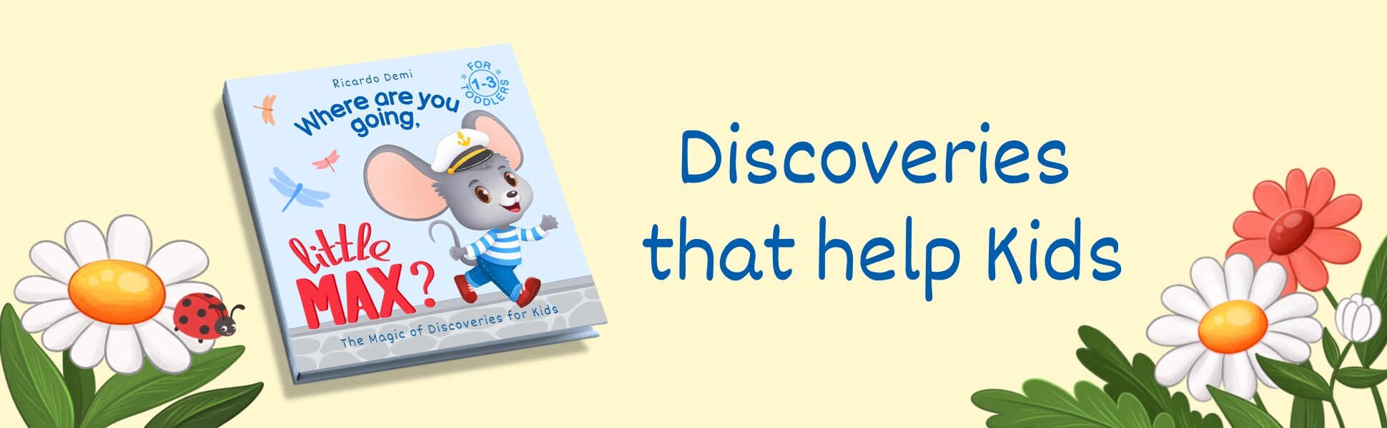 Where Are You Going, Little Max? by Ricardo Demi, discoveries that help kids, cover with the mouse in a sailor shirt among daisies
